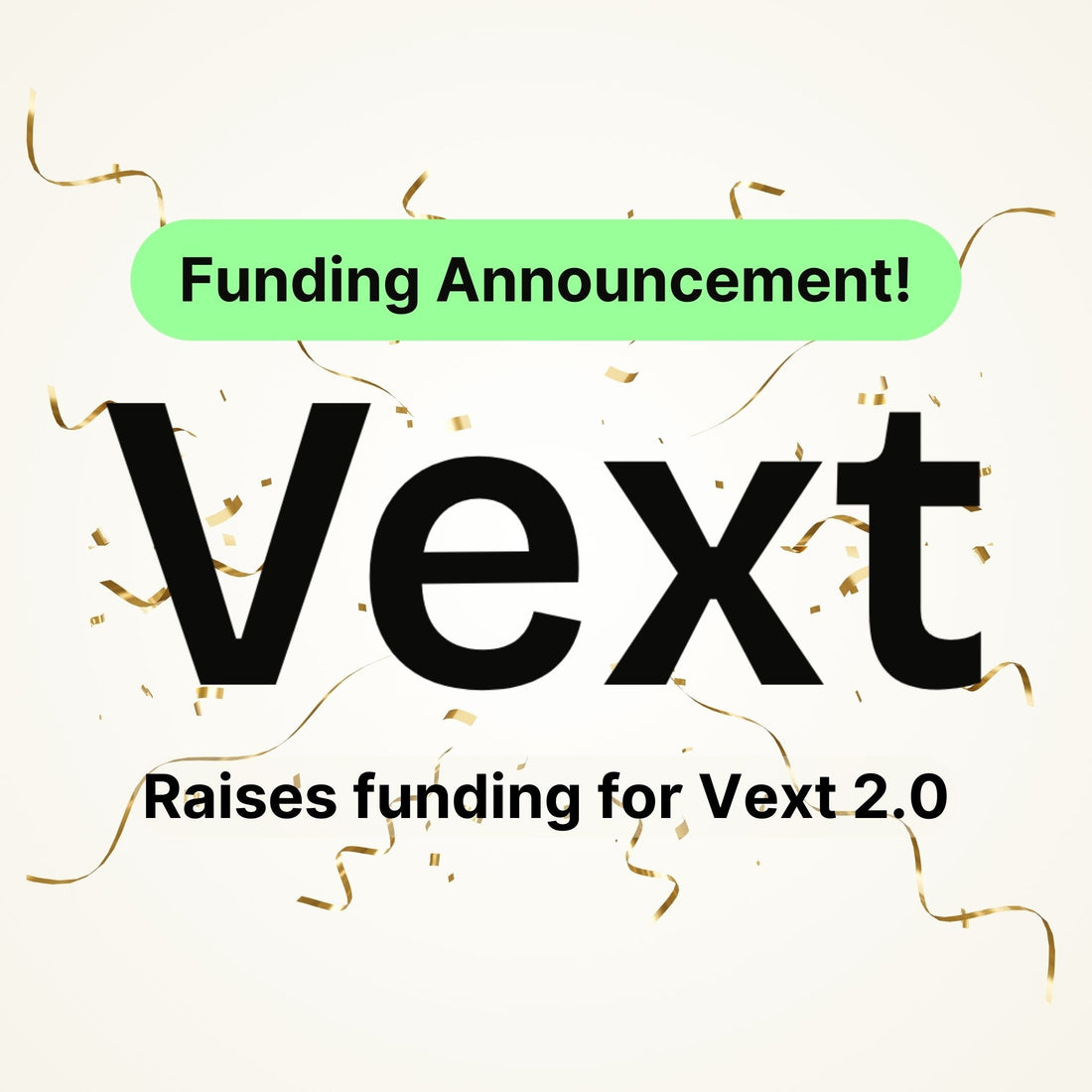 Update #024 - Funding secured & Vext 2.0 coming!